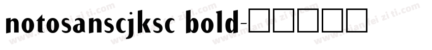 notosanscjksc bold字体转换